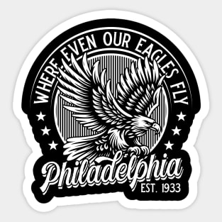 Philadelphia: where even our Eagles fly. v3 Sticker